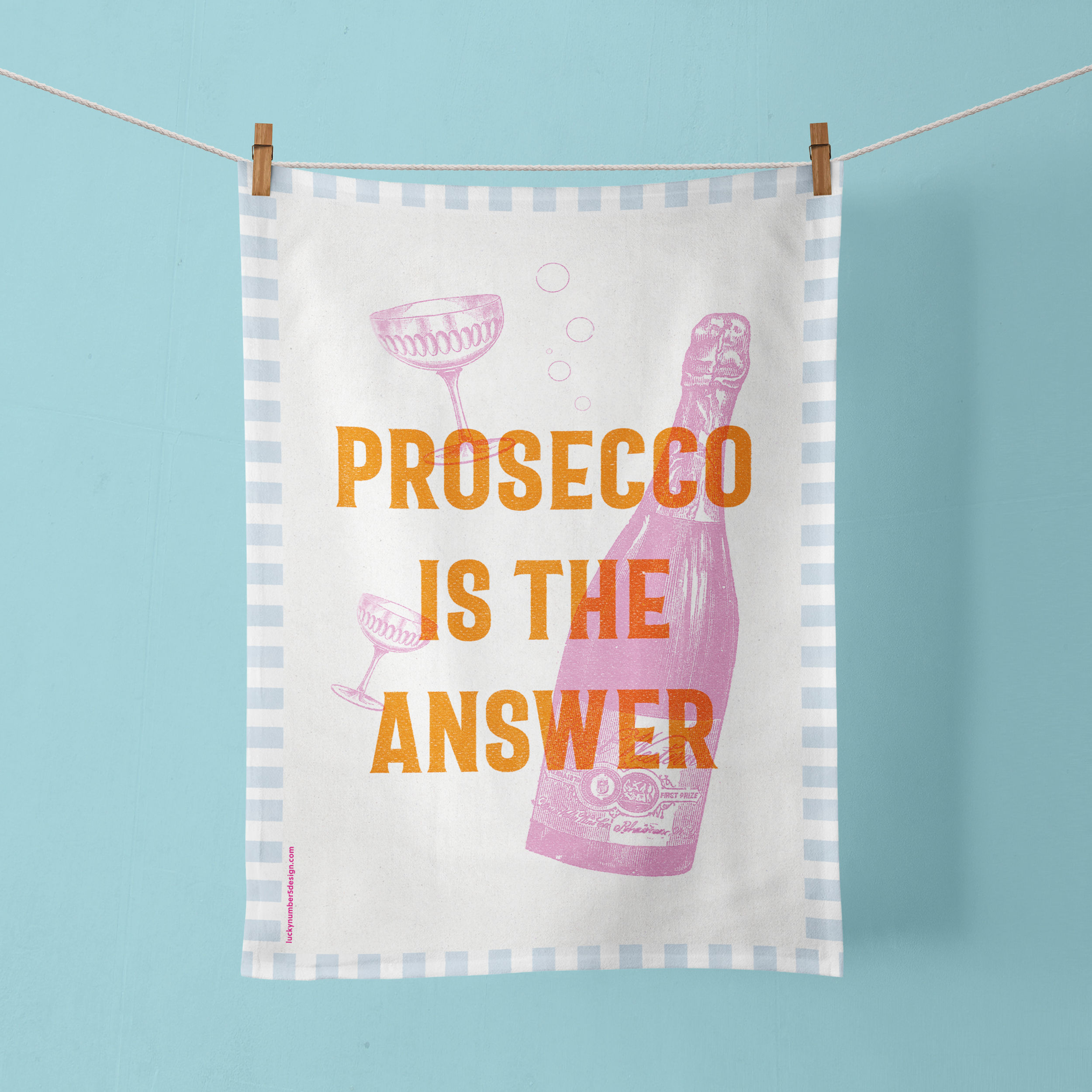 Prosecco Is The Answer Colourful Tea Towel
