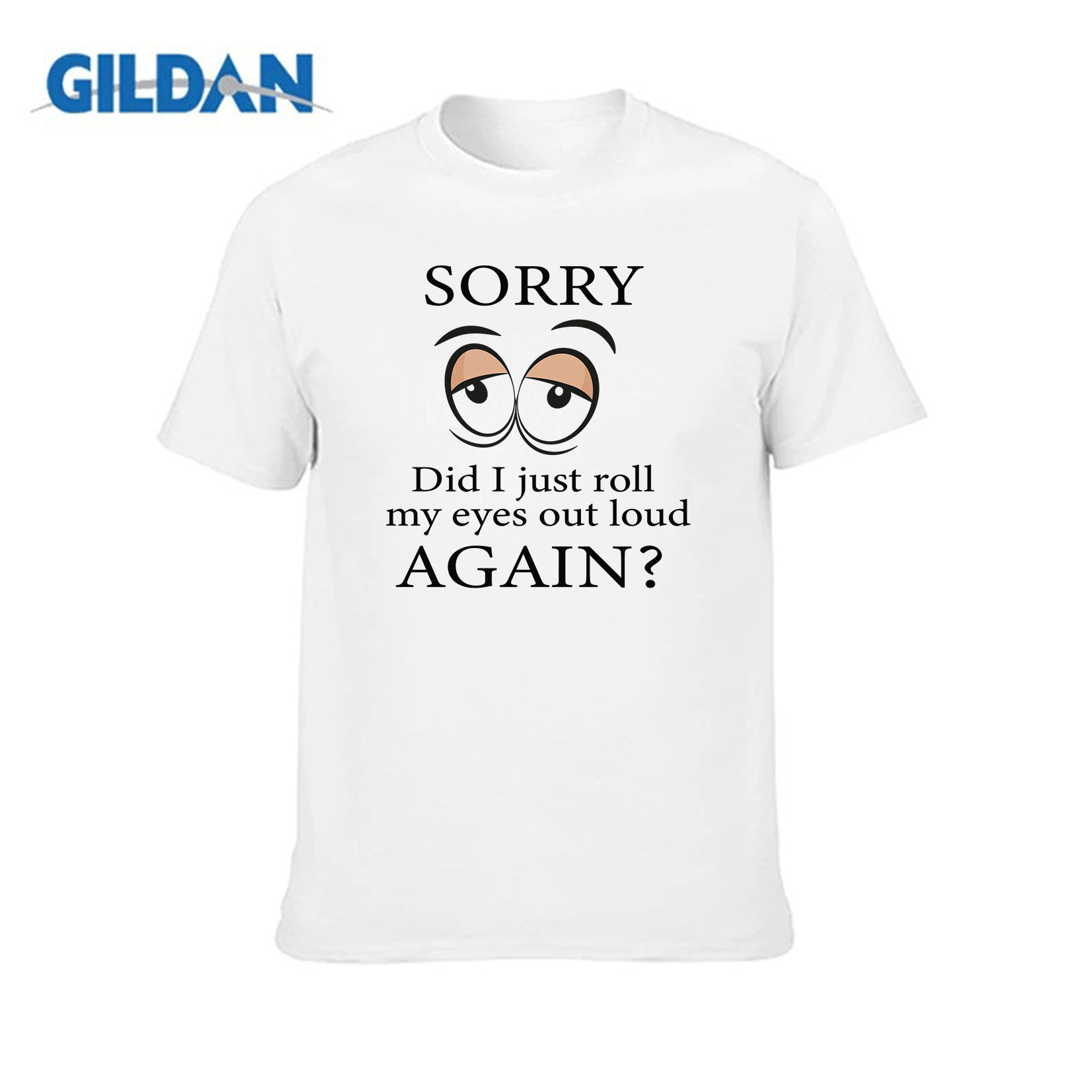 Sorry Did I Just Roll My Eyes Out Funny Novelty Gift Idea- Unisex Adult T shirt