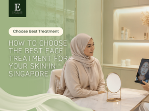 How to Choose the Best Face Treatment for Your Skin in Singapore