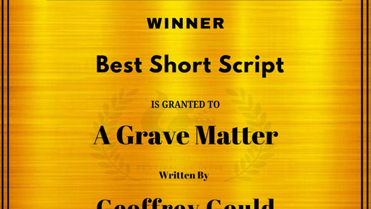 A Grave Matter Won Best Short Script Award !!!