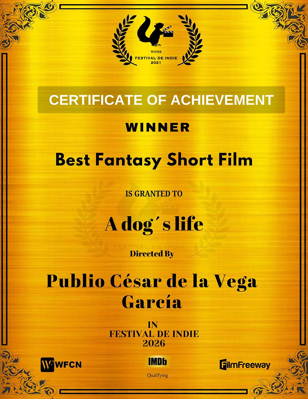 A dog´s life Won Best Fantasy short film !!! Congratulations !!!