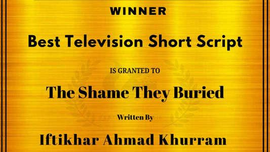 The Shame They Buried won Best Television Short Script !!!
