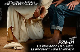 PSN01 - La Revelación En El Ruaj Es Necesaria Para El Servicio.jpg
