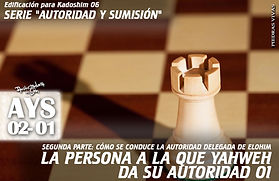 AYS02-01 - La Persona A La Que Yahweh Da