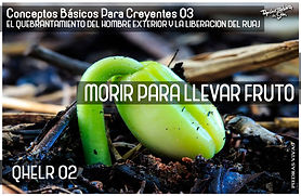 QHELR02 - Morir Para Llevar Fruto.jpg