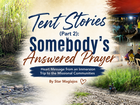Tent Stories (Part 2): Somebody’s Answered Prayer