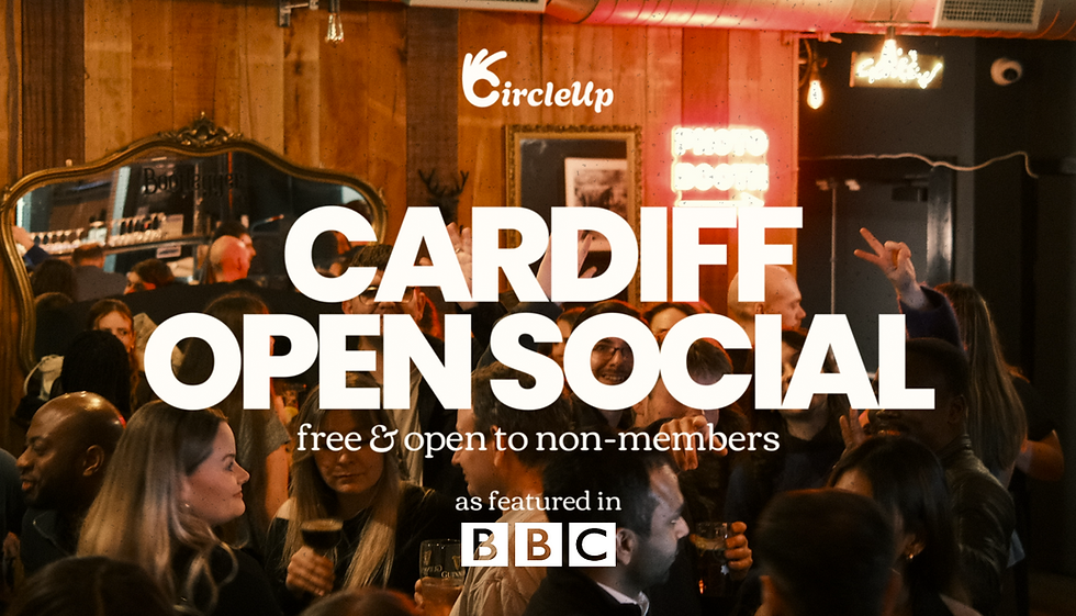 OPEN SOCIAL | CARDIFF 20/30s (FREE & OPEN)