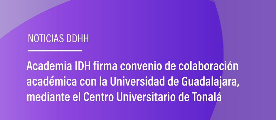 Academia IDH firma convenio de colaboración académica con la Universidad de Guadalajara...