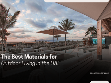The Best Materials for Outdoor Living in the UAE