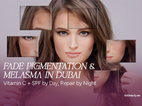Fade Pigmentation & Melasma in Dubai: Vitamin C + SPF by Day, Repair by Night