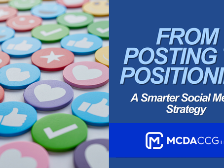 From Posting to Positioning: A Smarter Social Media Strategy for Businesses