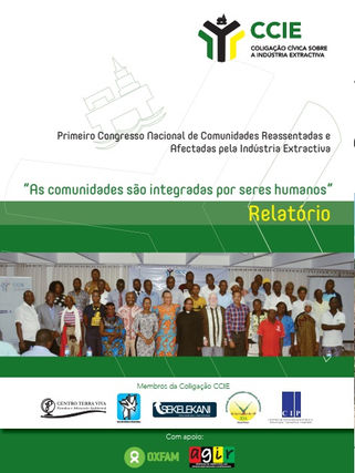 Primeiro Congresso Nacional de Comunidades Reassentadas e Afectadas pela Indústria Extractiva