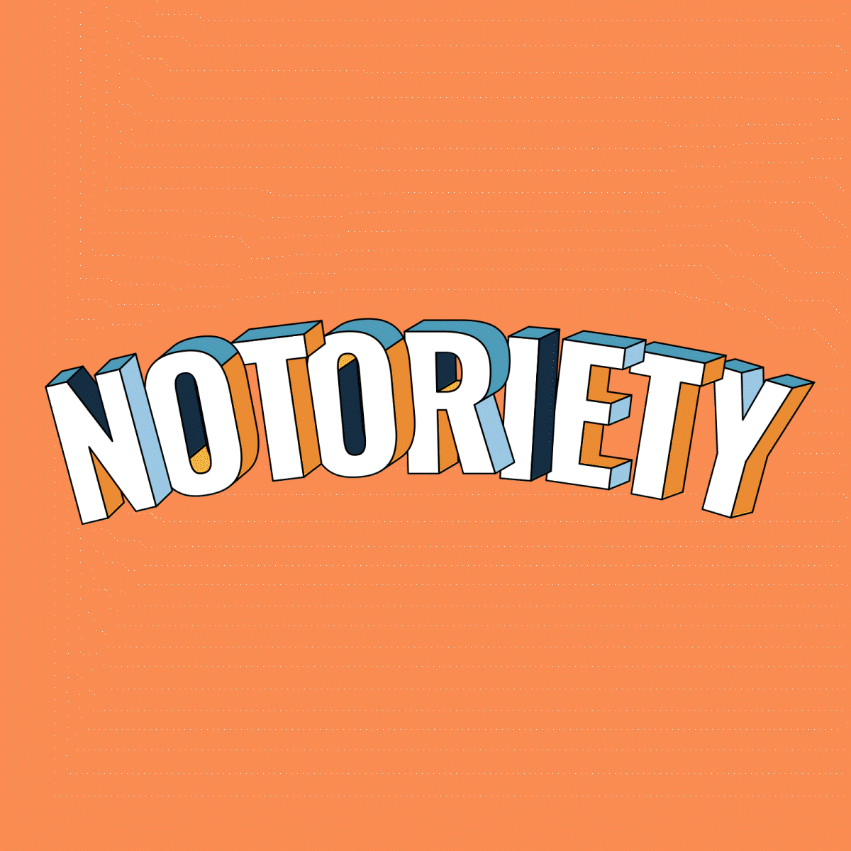 notoriety