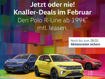 Jetzt oder nie - knaller Volkswagen Deals im Februar
