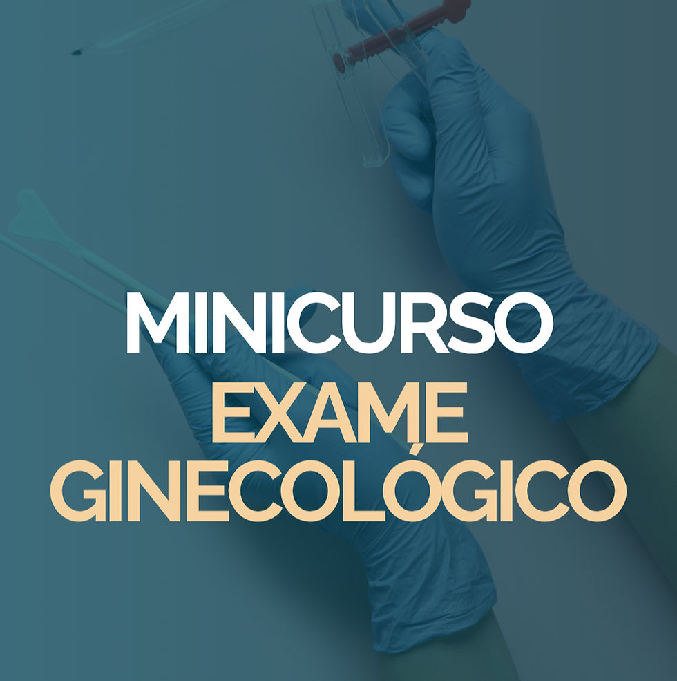 Minicurso de Exame Ginecológico e Coleta de Preventivo - III Jornada Interdisciplinar da SUPEM