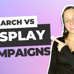 Search vs. Display Campaigns
