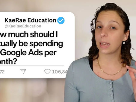How much should I actually be spending on Google Ads per month? - KaeRae Marketing