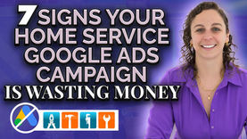 7 Signs Your Home Service Google Ads Campaign Is Wasting Money