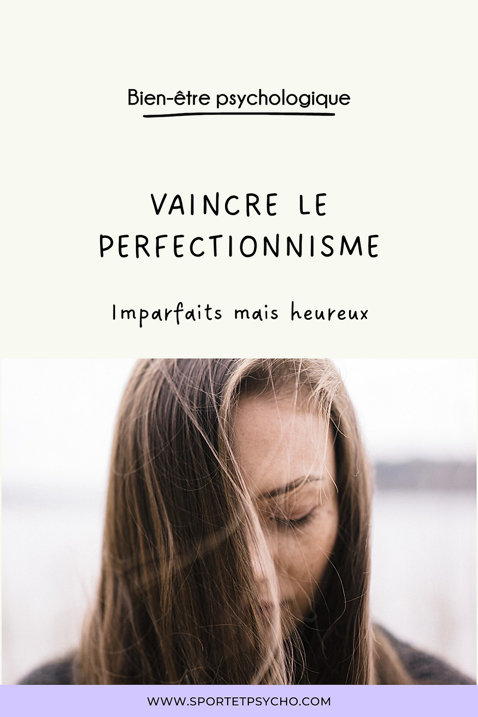 Comment vaincre le perfectionnisme