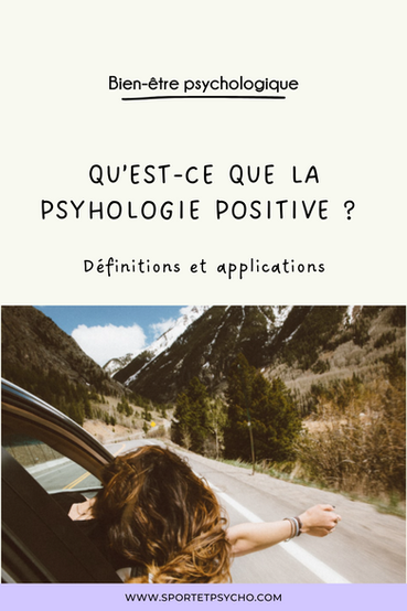 Qu'est-ce que la psychologie positive