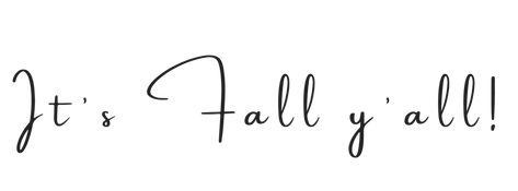 It's fall y'all
