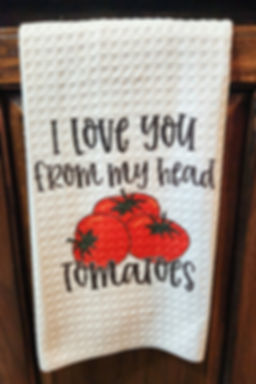 Love you from my Head To-Ma-Toes