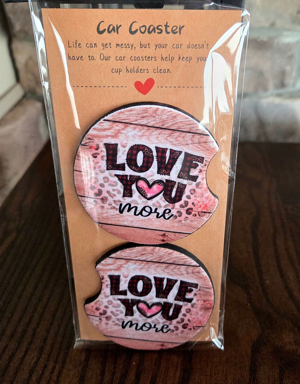 Love You More Coasters