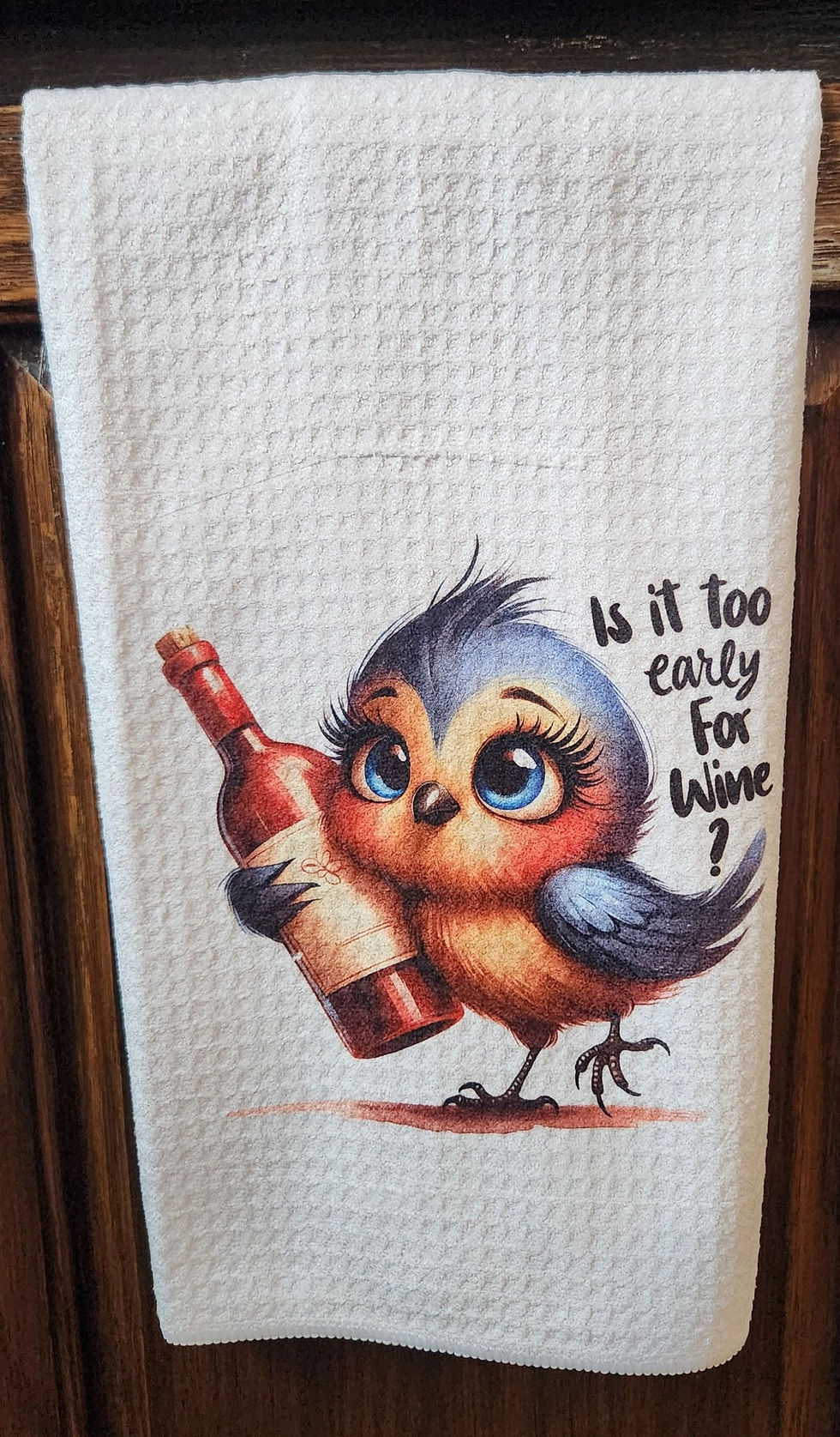 Too Early for Wine Towel