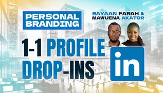 A poster with text "1-1 Profile Drop-Ins" with a cityscape background. Images of a man and a woman with the names "Rayaan Farah & Mawuena Akator".