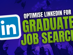 How to Optimise LinkedIn Profile for Job Search for Graduates