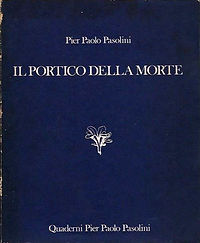 Pasolini, Pier Paolo Pasolini, Pasolini Poesia, Pasolini Cinema, Pasolini Letteratura, Città Pasolini, Citta Pasolini