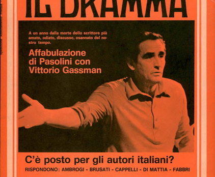 Perché Pasolini. Intervista con Gassman, di D.Cappelletti su «Il Dramma», novembre-dicembre 1977.