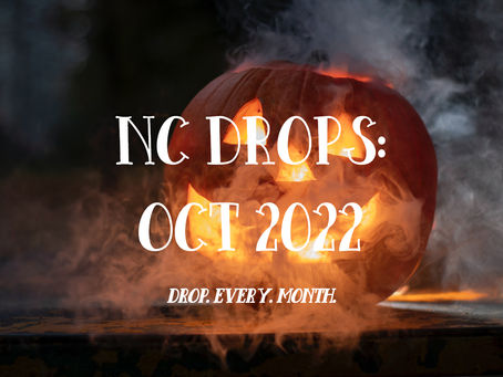 NC DROPS: OCTOBER 2022