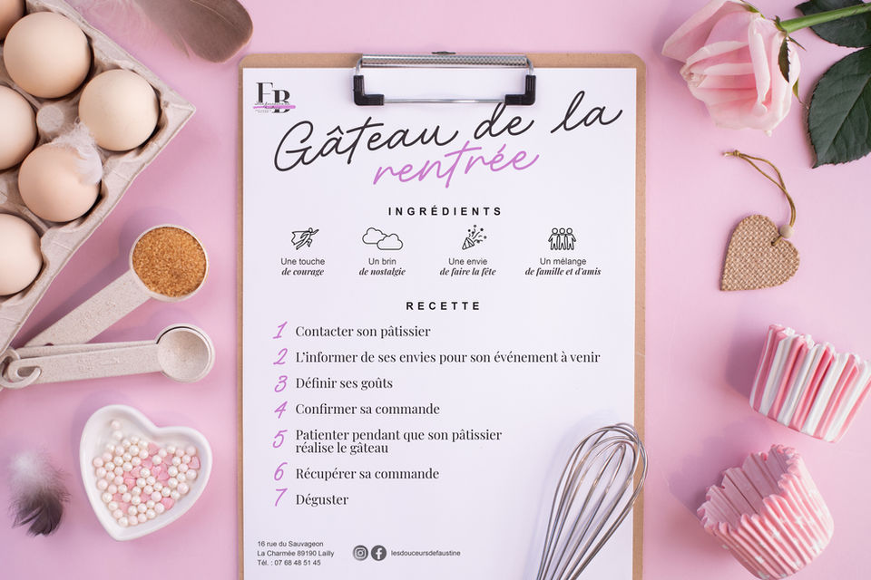 C'est la rentrée ! Voici la recette de vos commandes réussies de pâtisseries maison.