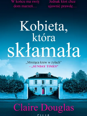 "Kobieta, która skłamała" - Claire Douglas [recenzja]