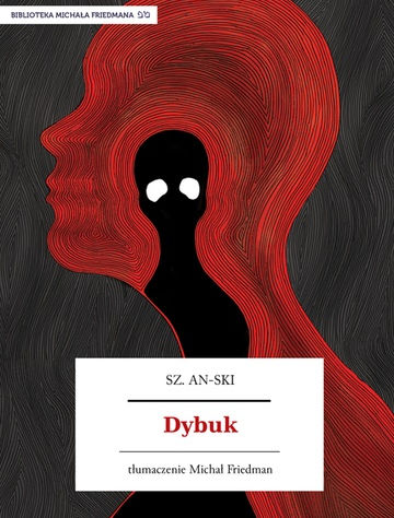 "Dybuk" - Szymon An-ski recenzja