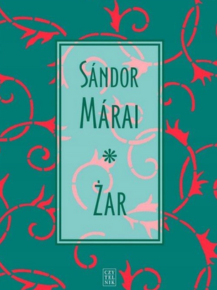 "Żar" - Sandor Marai recenzja książki