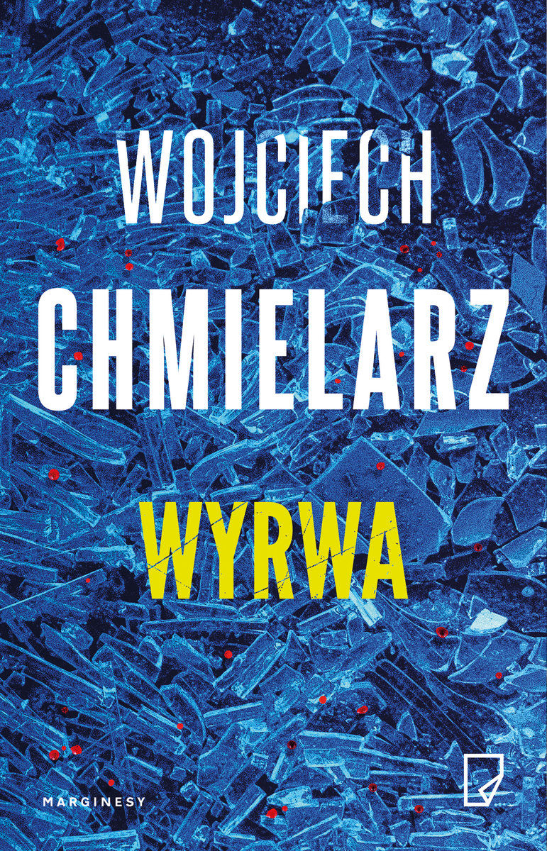 Wojciech Chmielarz Wyrwa okładka książki