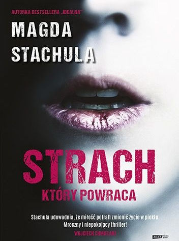 "Strach, który powraca" - Magda Stachula