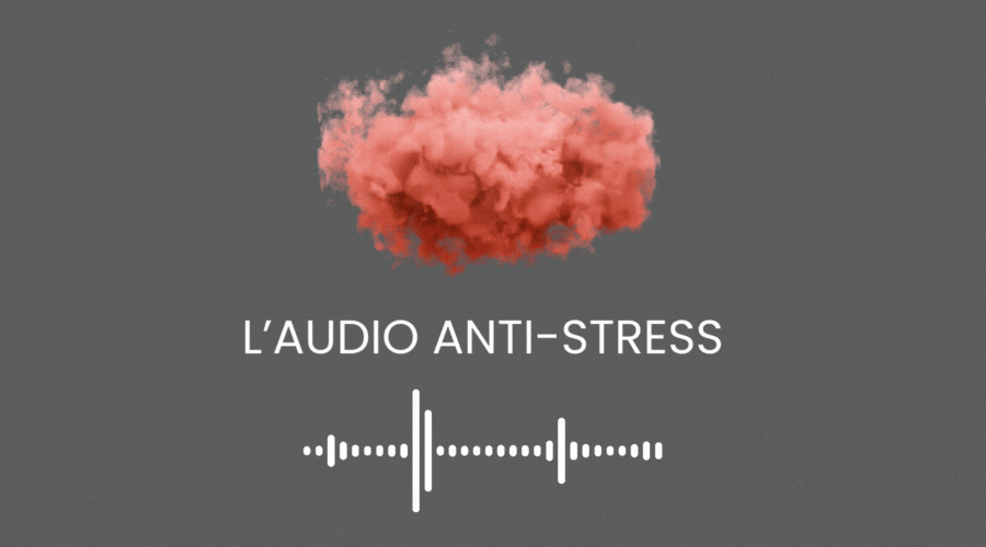 L'audio anti-stress, auto-hypnose par Céline Berthet
