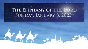 The Epiphany of the Lord Bulletin ~ January 8, 2023