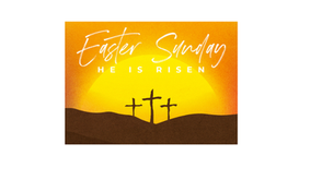 Easter Sunday of the Resurrection of the Lord April 4-5, 2026