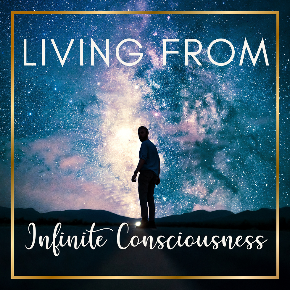 pracitcal spirituality: living from infinite consciousness