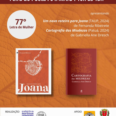 77° Letra de Mulher: lançamento de "Um novo roteiro para Joana" e "Cartografia das miudezas"