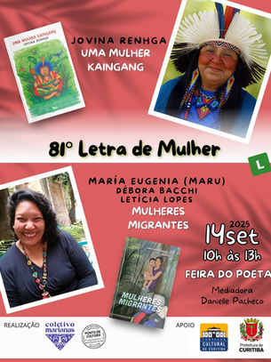 81° Letra de Mulher: lançamento de "Uma mulher kaingang" e "Mulheres migrantes"