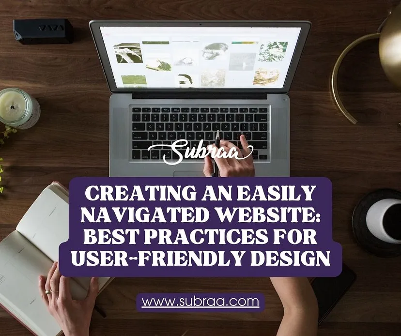 Essential Best Practices for Creating a User-Friendly and Navigable ...
