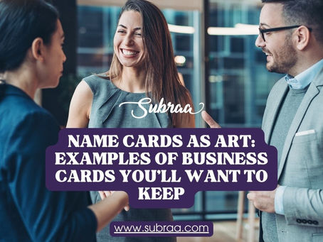 Innovative Business Card Designs That Make Lasting Impressions — Subraa