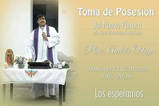 Domingo 11 de marzo del 2018 Toma de posesión Padre Andrés Ortega