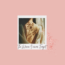Artwork for "The Women I Never Forgot," honoring women whose kindness left a lasting impact.
