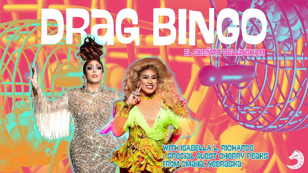 Drag Bingo with Isabella | Bellingham